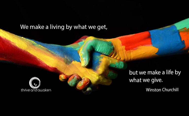 Inspirational quote - We make a living by what we get, but we make a life by what we give by Winston Churchill