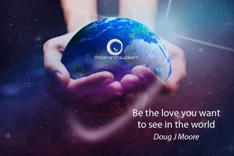 Be the love you want to see in the world