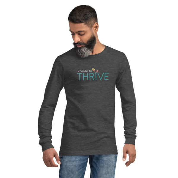 Choose to Thrive: Unisex long sleeve tee - Image 6