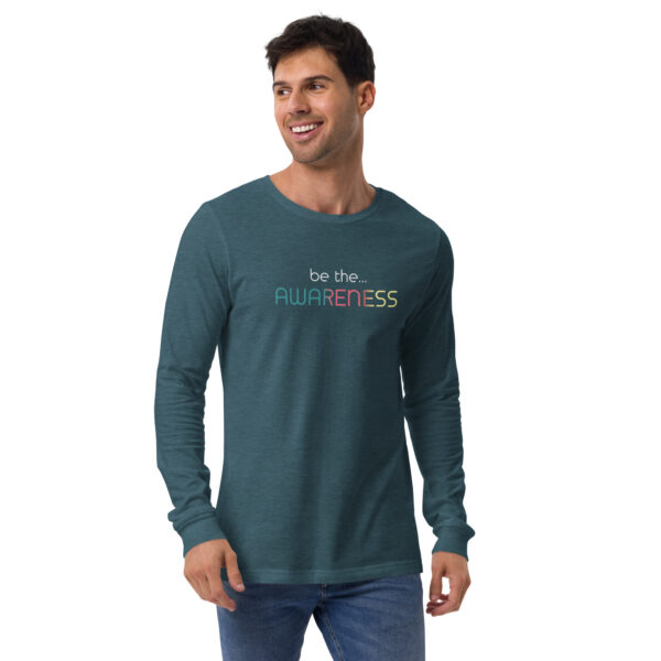 Be the Awareness: Unisex long sleeve tee