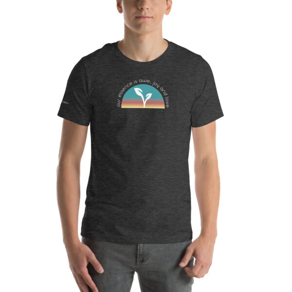 Our Essence is Joy, Awe, & Love: Unisex short sleeve t-shirt - Image 2