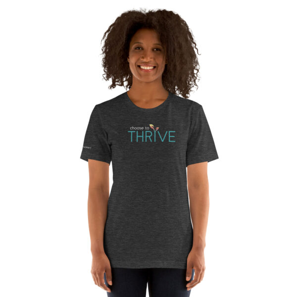 Choose to Thrive: Unisex short sleeve t-shirt - Image 2