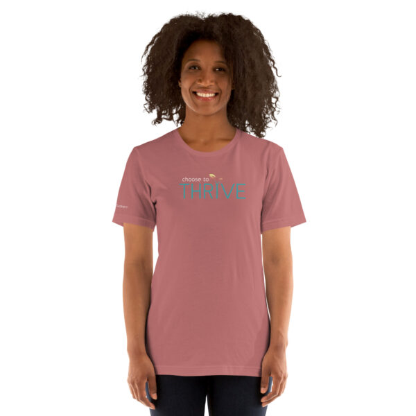 Choose to Thrive: Unisex short sleeve t-shirt