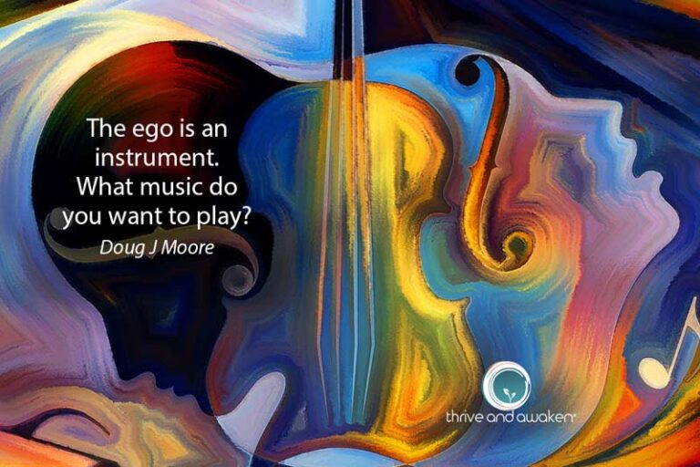 Montage of violin and persons head with quote from Doug: The ego is an instrument. What music do you want to play?