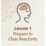 Outline of head. Caption: Lesson 1: Prepare to Clear Reactivity
