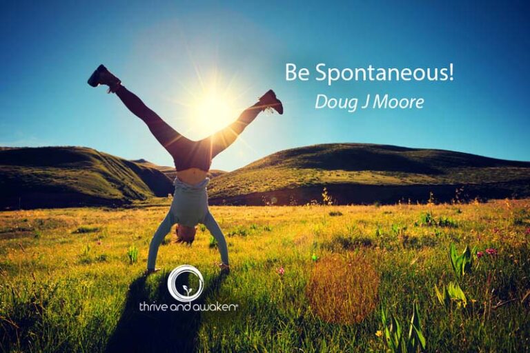 Person doing a cartwheel with a quote from Doug: Be spontaneous