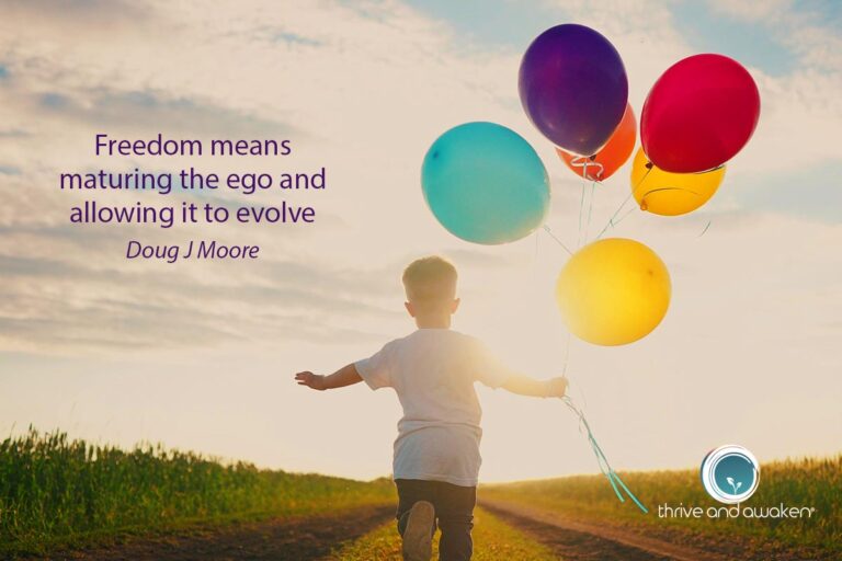 Young child running with balloons. Quote from Doug: Freedom means maturing the ego and allowing it to evolve